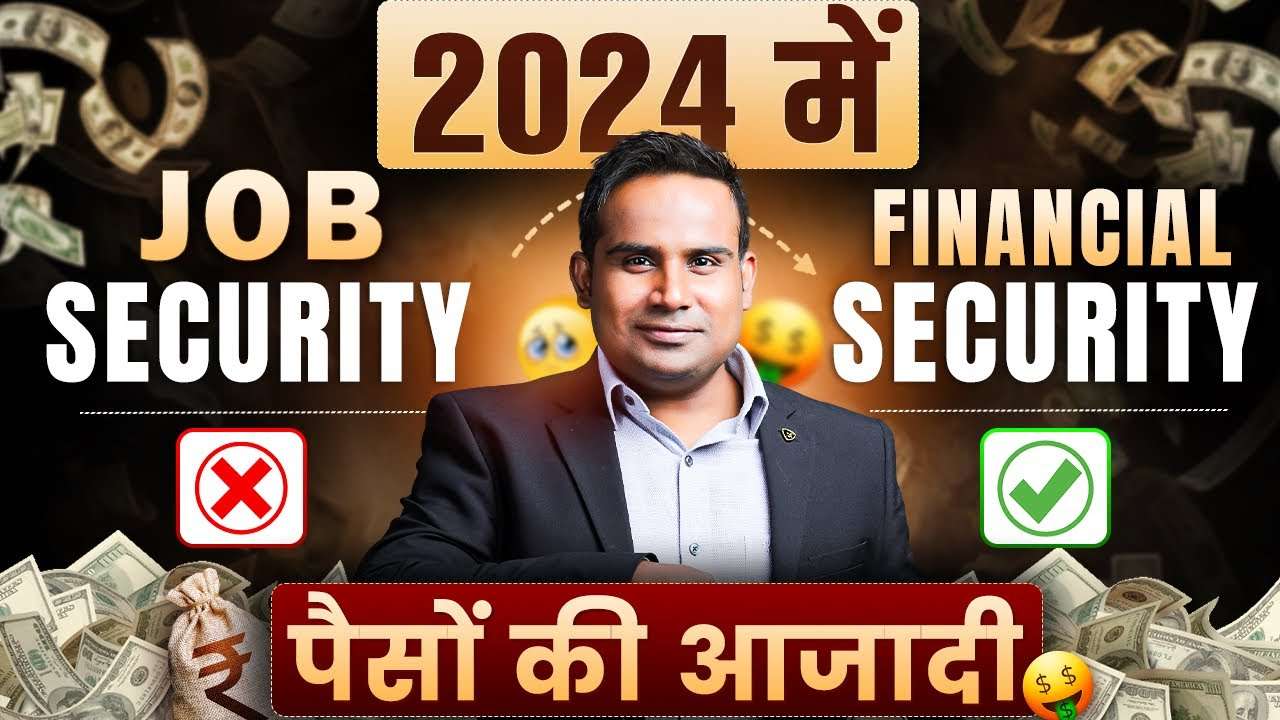 Secure Financial Future, Not Just a Job, in 2024 Financial Planning Tips SAGAR SINHA